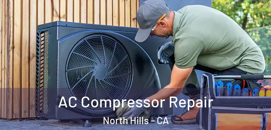  AC Compressor Repair North Hills - CA
