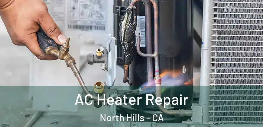  AC Heater Repair North Hills - CA