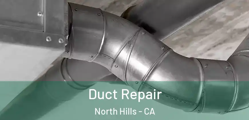  Duct Repair North Hills - CA