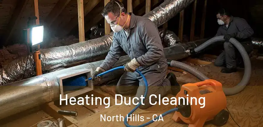  Heating Duct Cleaning North Hills - CA