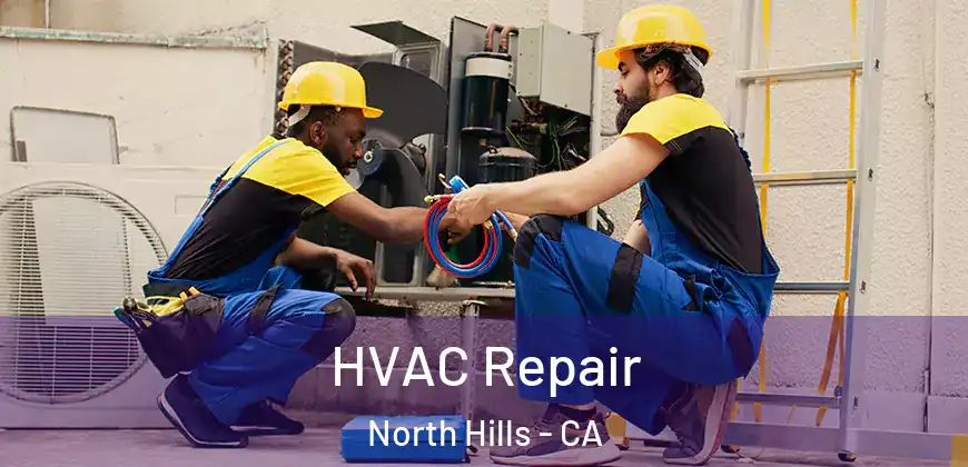  HVAC Repair North Hills - CA