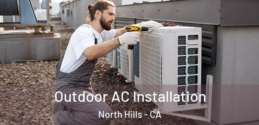  Outdoor AC Installation North Hills - CA